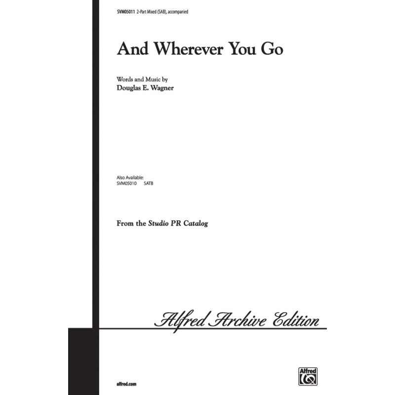 Wagner, Douglas E. - And Wherever You Go