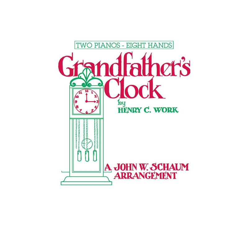 Work, Henry Clay - Grandfather's Clock