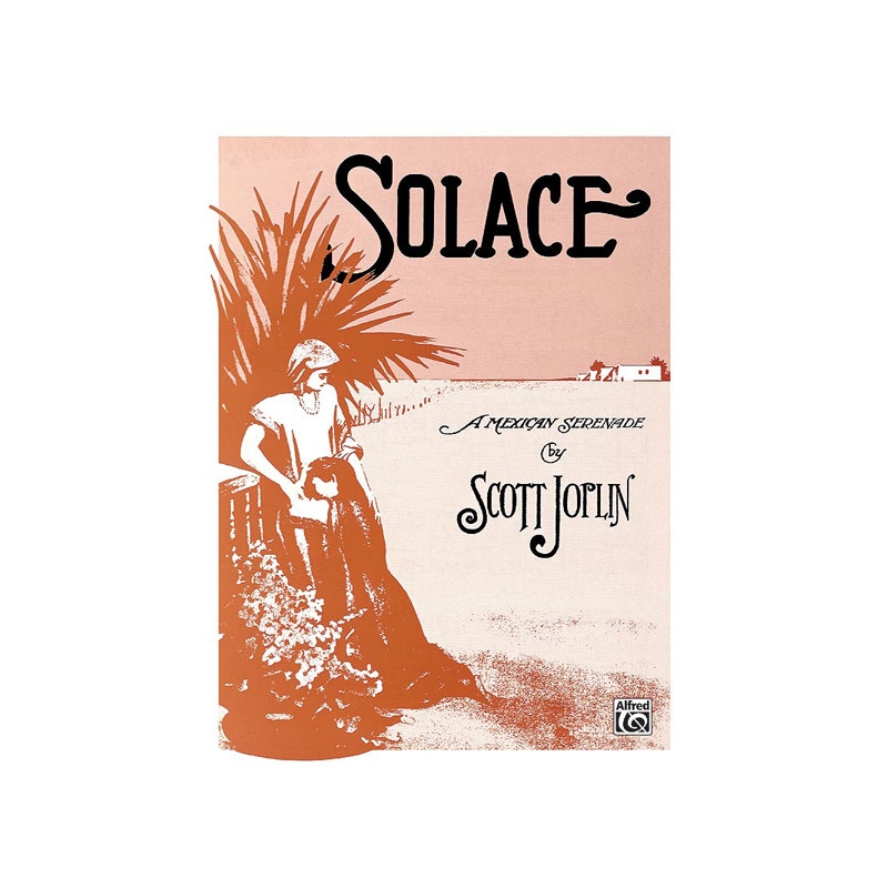 Joplin, Scott - Solace (A Mexican Serenade)