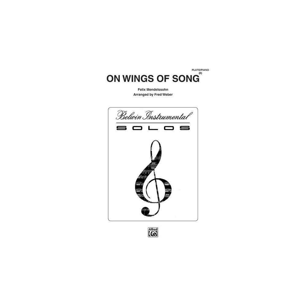 Bartholdy, Felix Mendelssohn - On Wings of Song
