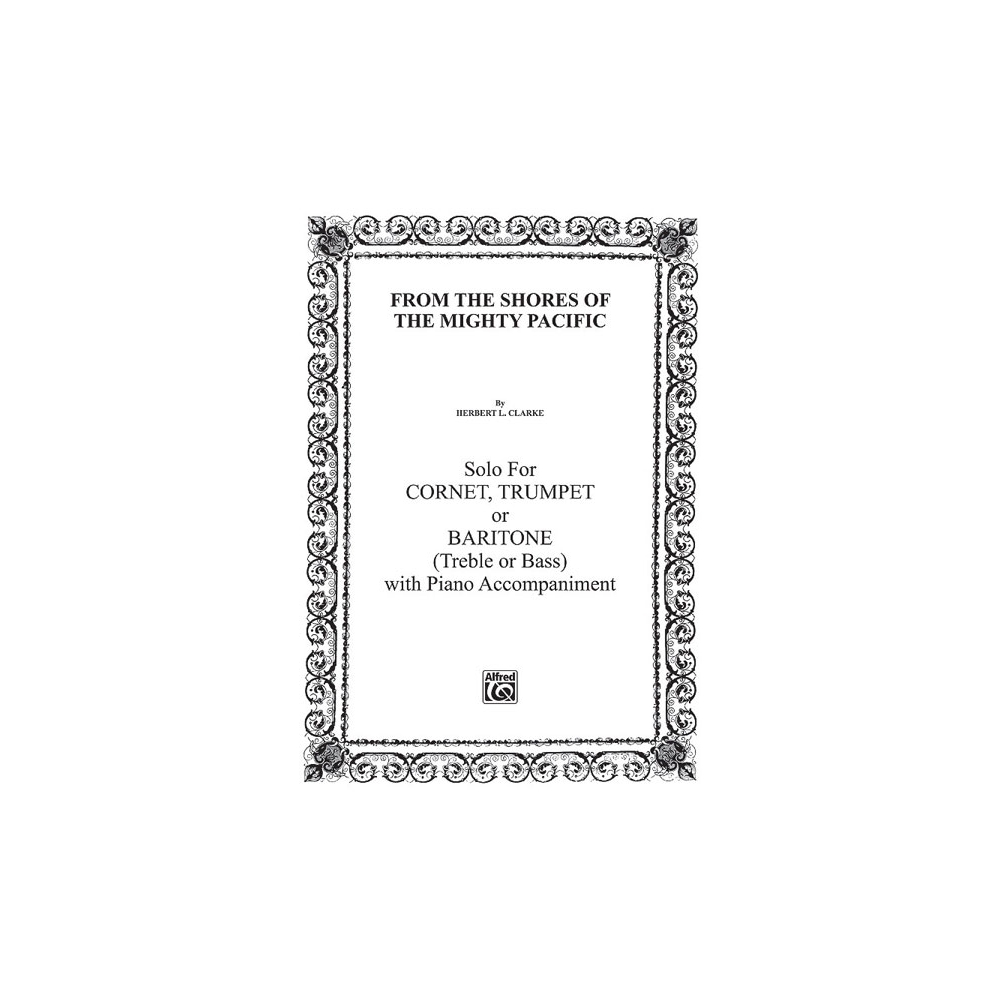 Clarke, Herbert L. - From the Shores of the Mighty Pacific