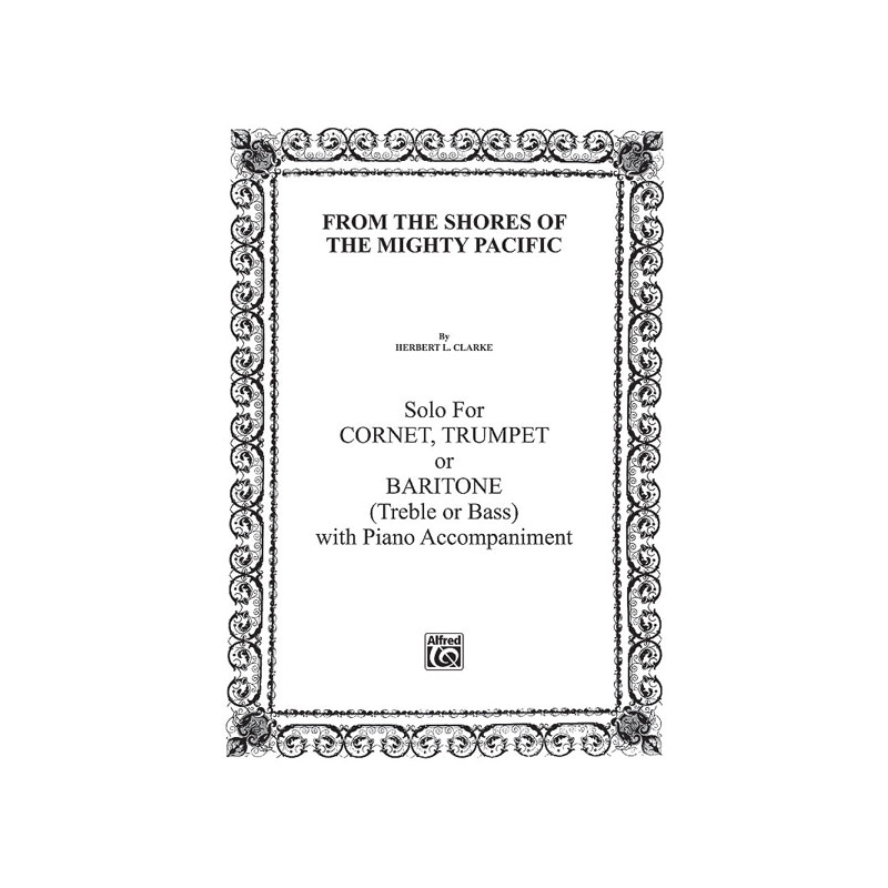 Clarke, Herbert L. - From the Shores of the Mighty Pacific