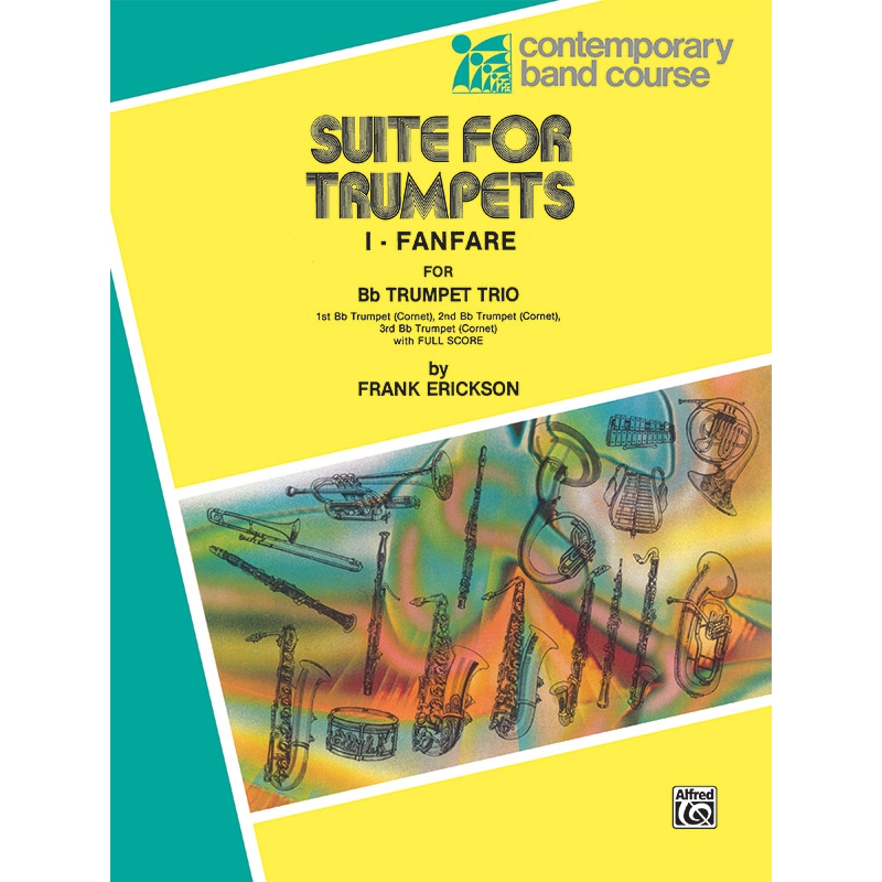 Erickson, Frank - Suite for Trumpets, I. Fanfare