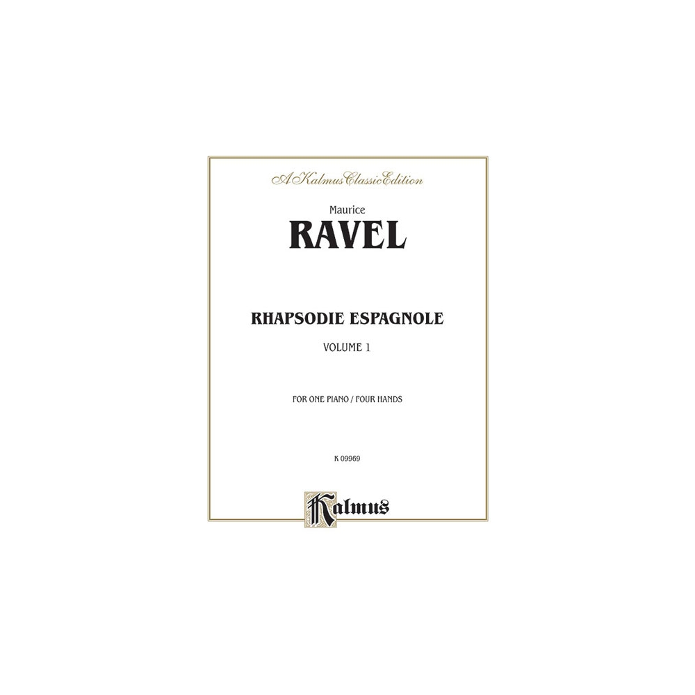 Ravel, Maurice - Rhapsodie Espagnole, Volume I