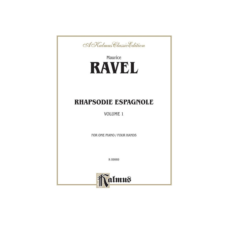 Ravel, Maurice - Rhapsodie Espagnole, Volume I