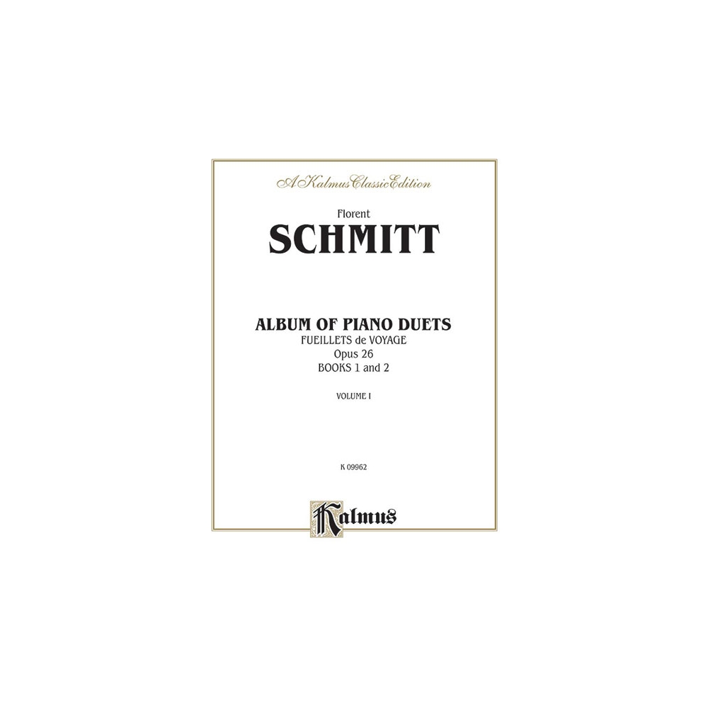 Schmitt, Florent - Album of Piano Duets, Volume I