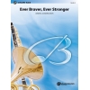 Goodwin, Gordon - Ever Braver, Ever Stronger (An American Elegy)