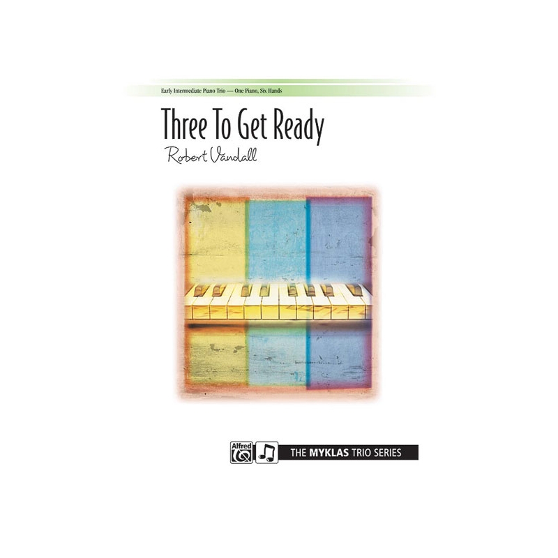 Vandall, Robert D. - Three to Get Ready
