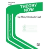 Clark, Mary Elizabeth - Piano Tomorrow Series: Theory Now, Level 1