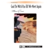 Tomer, William G. - God Be with You Till We Meet Again
