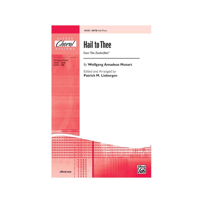 Mozart, Wolfgang Amadeus - Hail to Thee from Die Zauberflote