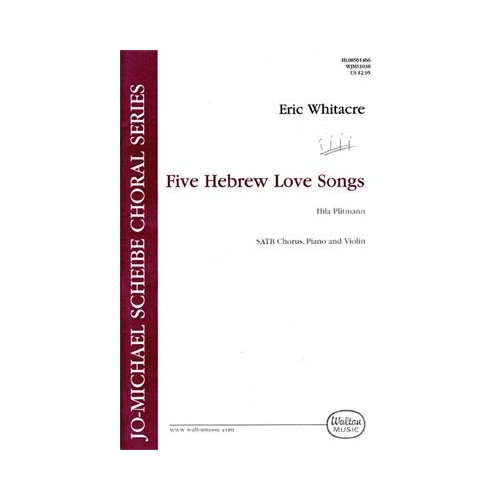 Whitacre, Eric - Five Hebrew Love Songs