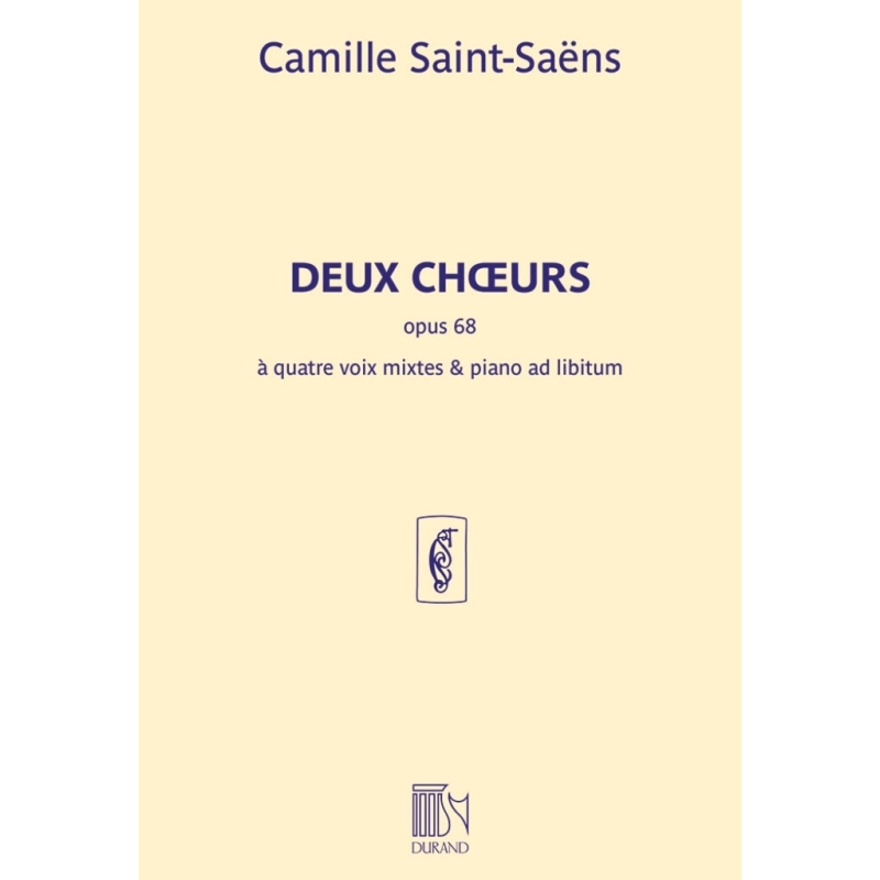 Saint-Saens, Camille - Deux Choers, Opus 68