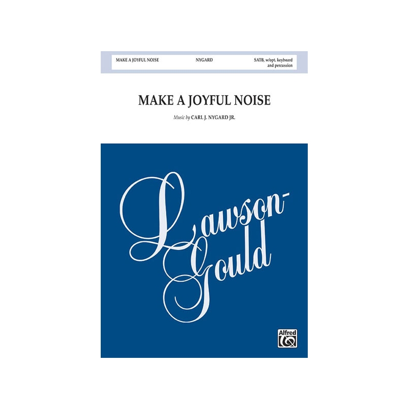Nygard, Carl - Make a Joyful Noise