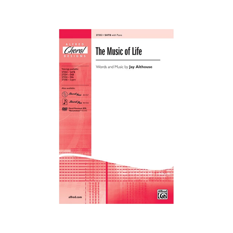 The Music of Life SATB