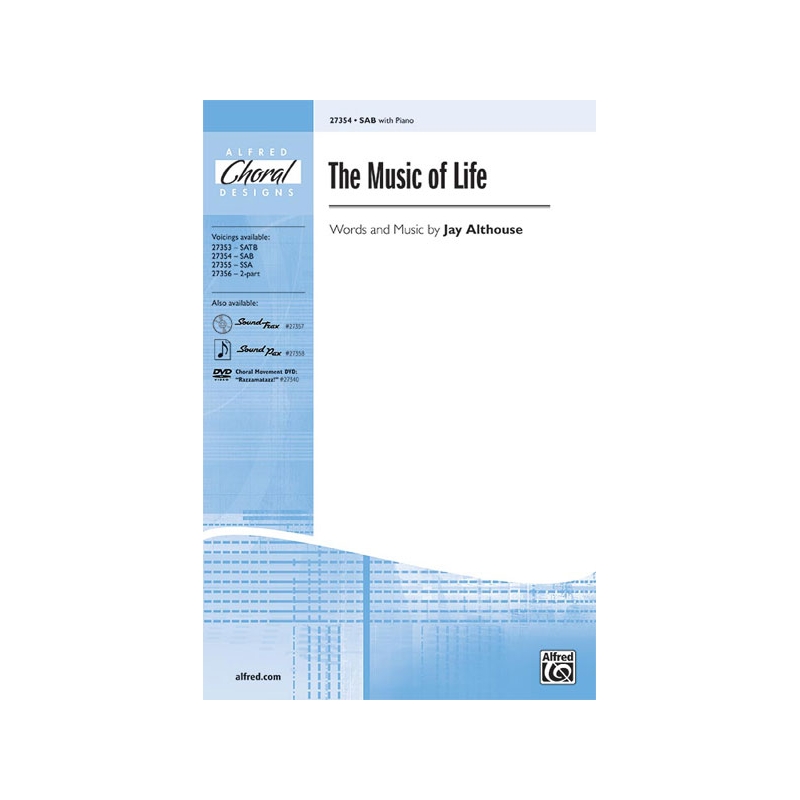 The Music of Life SAB