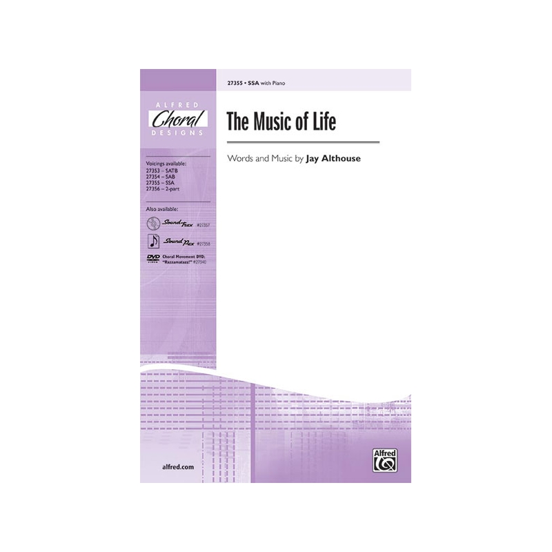 The Music of Life SSA