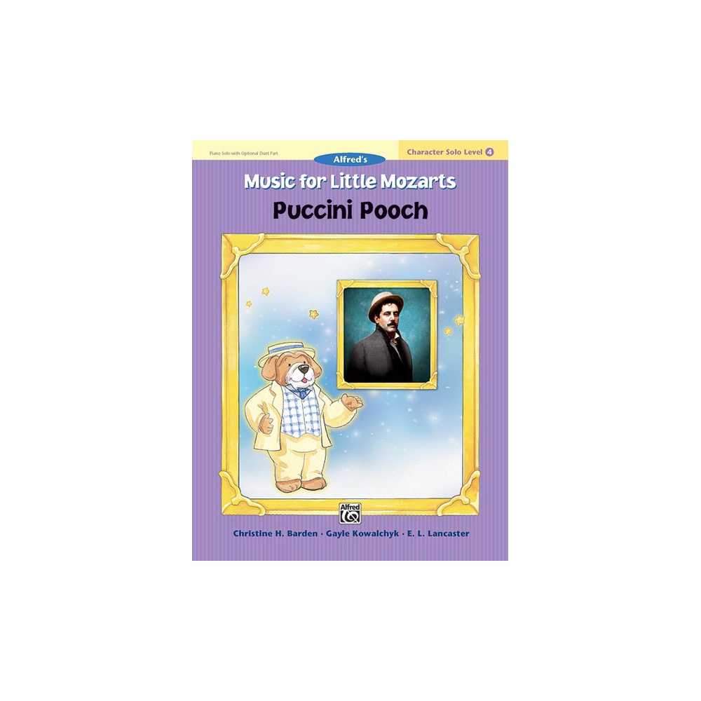 Barden & Kowalchyk - Music for Little Mozarts: Puccini Pooch, Level 4
