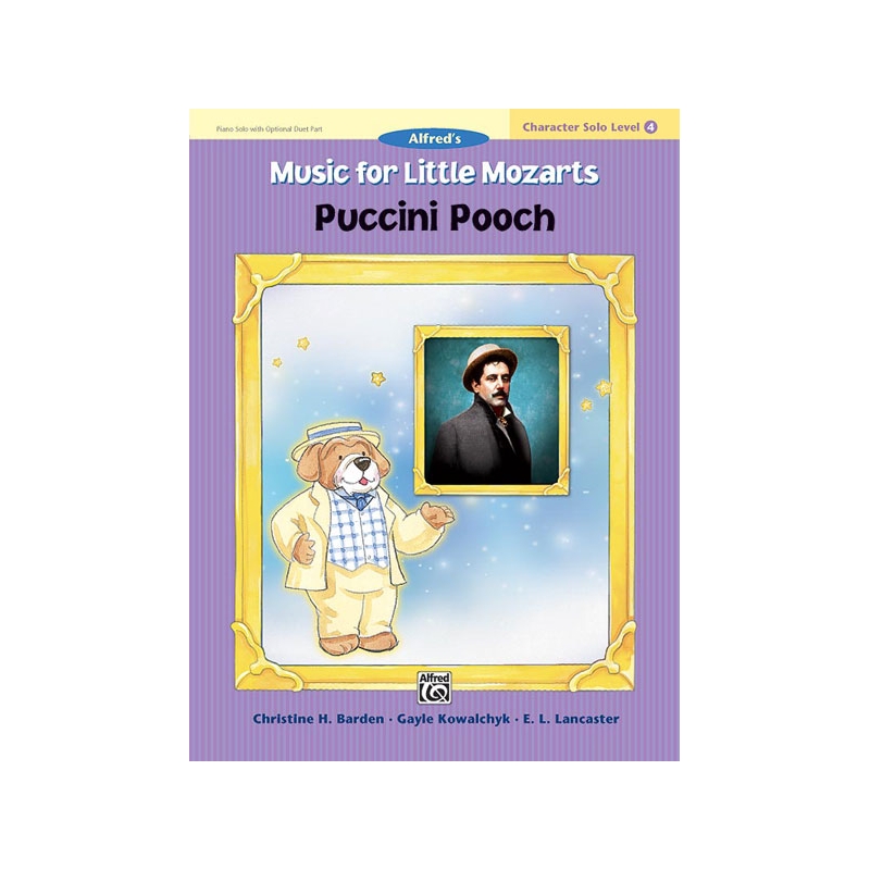 Barden & Kowalchyk - Music for Little Mozarts: Puccini Pooch, Level 4