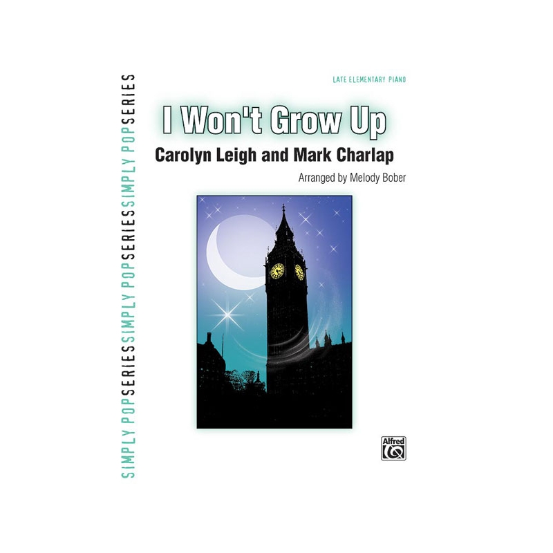 I Won't Grow Up (from Peter Pan)