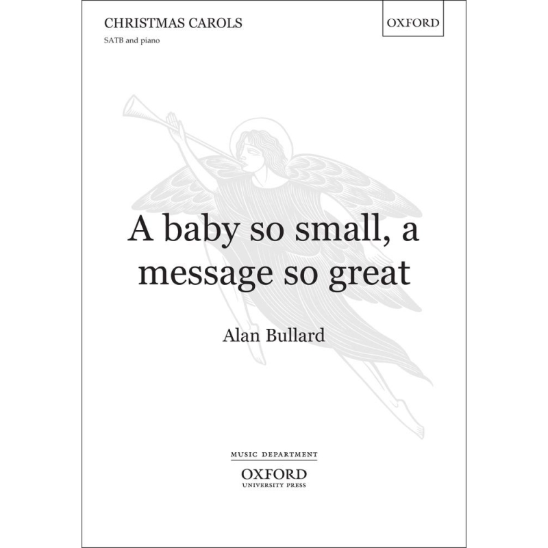 Bullard, Alan - A baby so small, a message so great