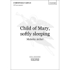 Archer, Malcolm - Child of Mary, softly sleeping