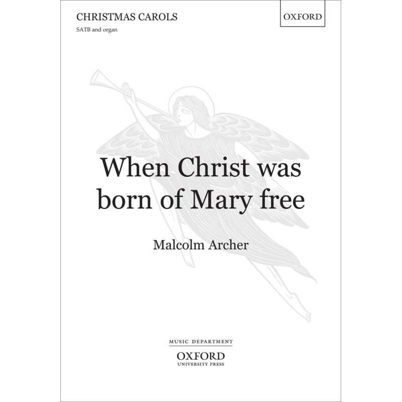 Archer, Malcolm - When Christ was born of Mary free