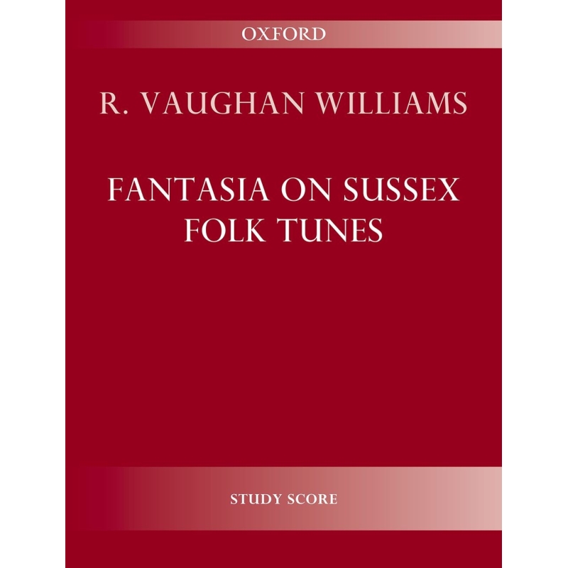 Vaughan Williams, Ralph - Fantasia on Sussex Folk Tunes
