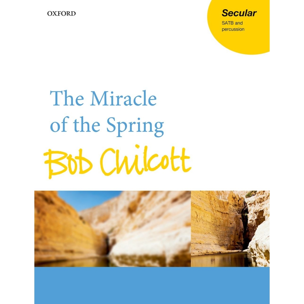 Chilcott, Bob - The Miracle of Spring