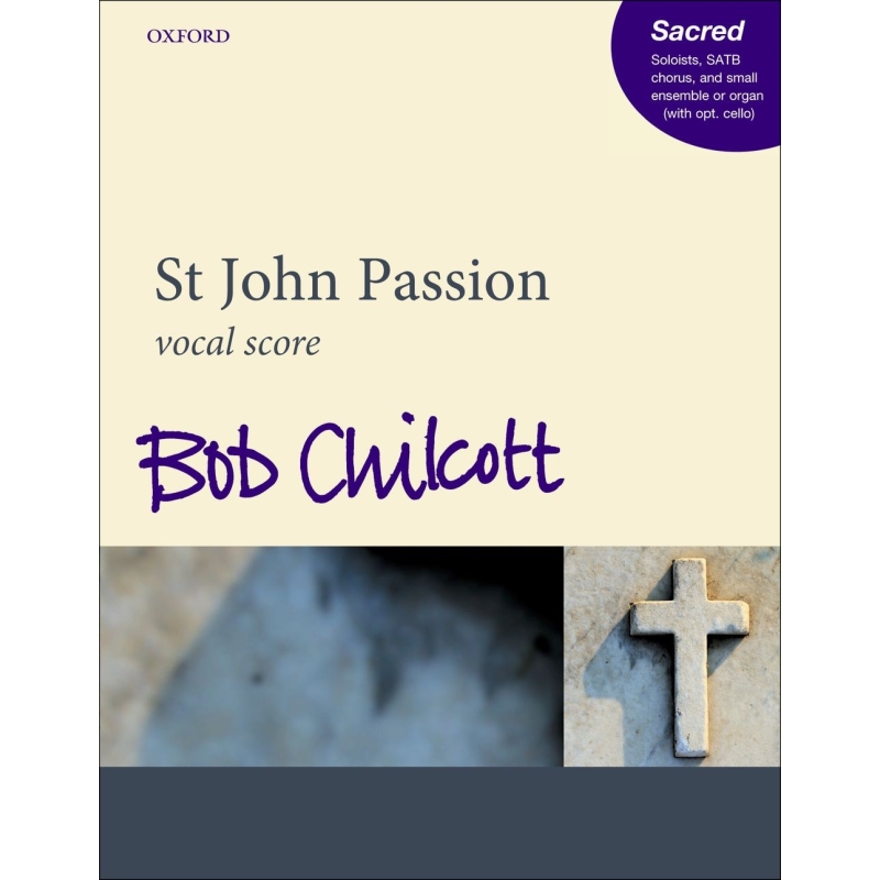 Chilcott, Bob - St John Passion