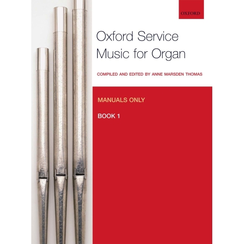 Oxford Service Music for Organ: Manuals only, Book 1