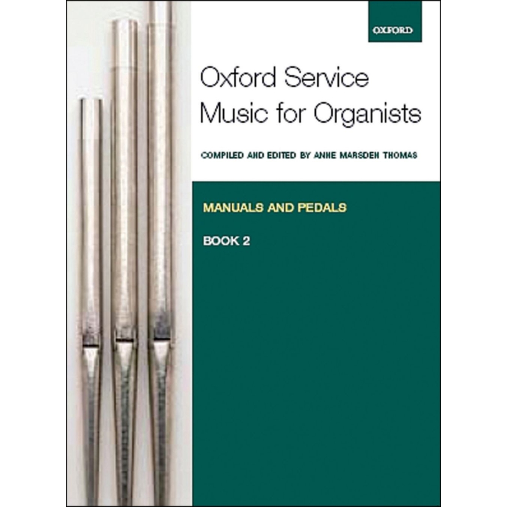 Oxford Service Music for Organ: Manuals and Pedals, Book 2