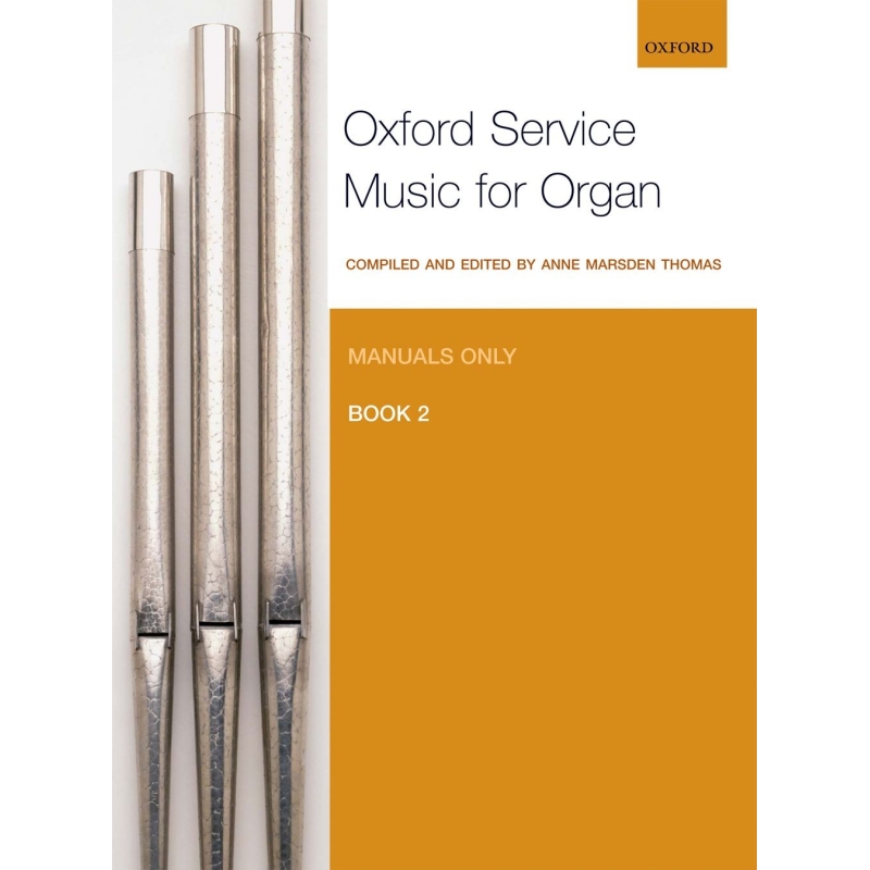 Oxford Service Music for Organ: Manuals only, Book 2