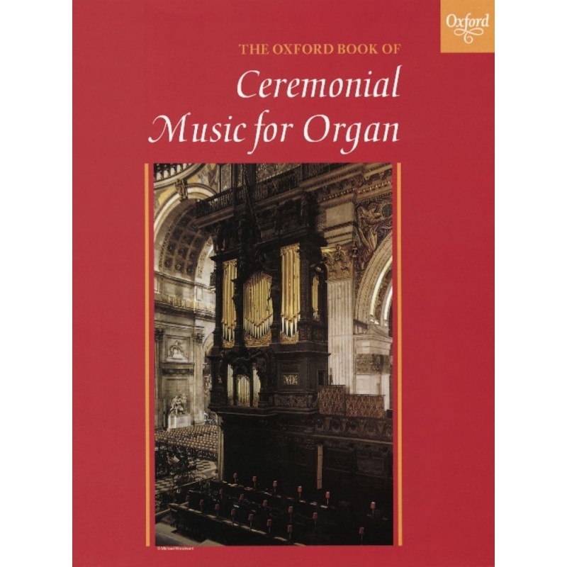 Gower, Robert - The Oxford Book of Ceremonial Music for Organ, Book 1
