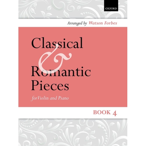 Forbes, Watson - Classical and Romantic Pieces for Violin Book 4