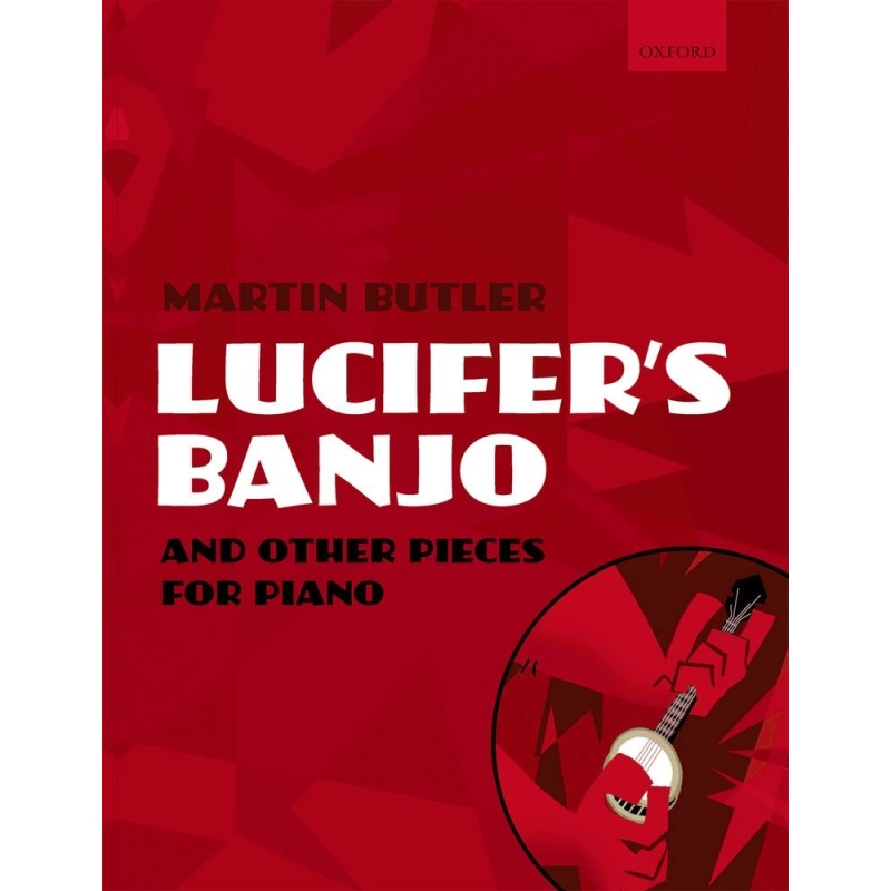 Butler, Martin - Lucifer's Banjo and other pieces