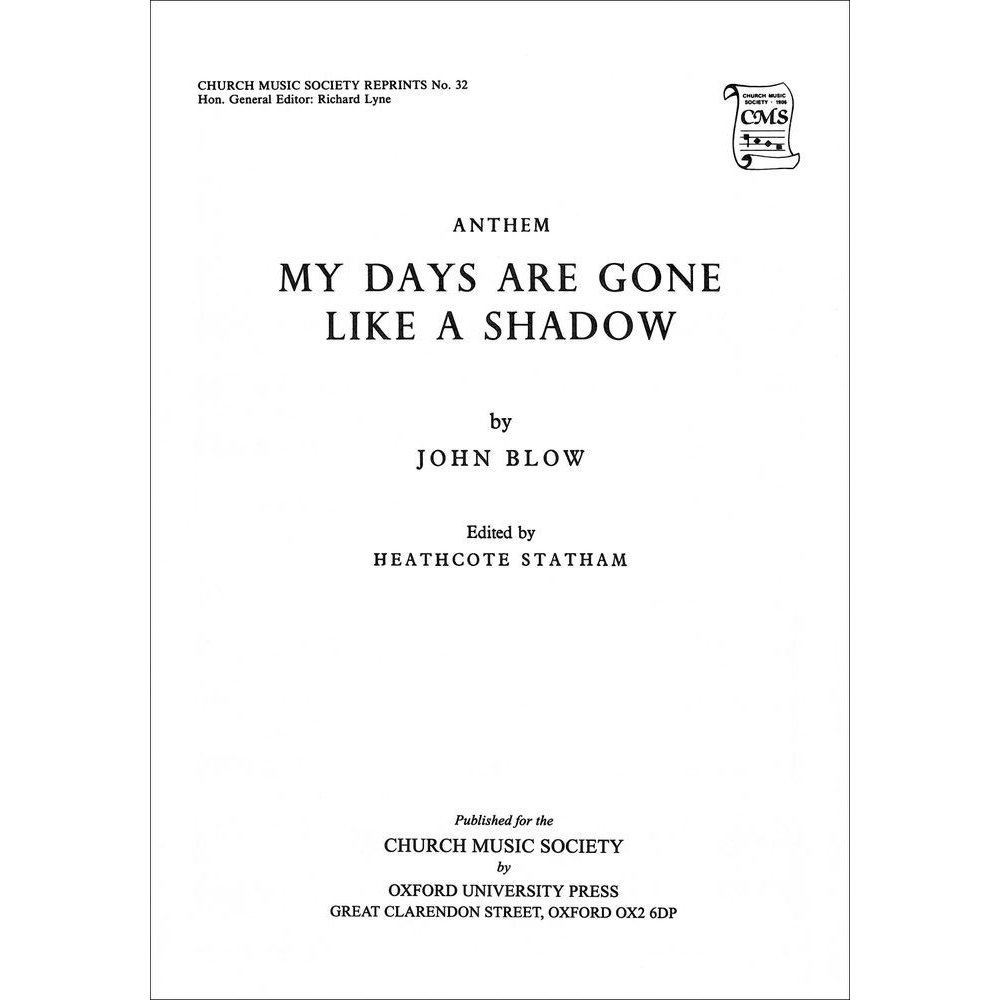 Blow, John - My days are gone like a shadow