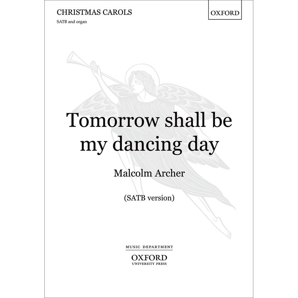 Archer, Malcolm - Tomorrow shall be my dancing day