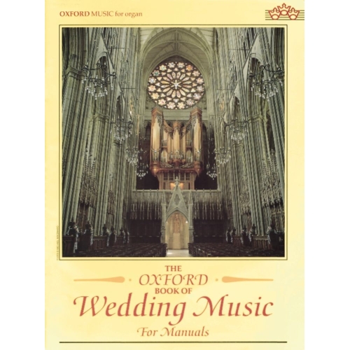 Archer, Malcolm - The Oxford Book of Wedding Music for Manuals