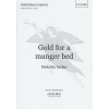 Archer, Malcolm - Gold for a manger bed