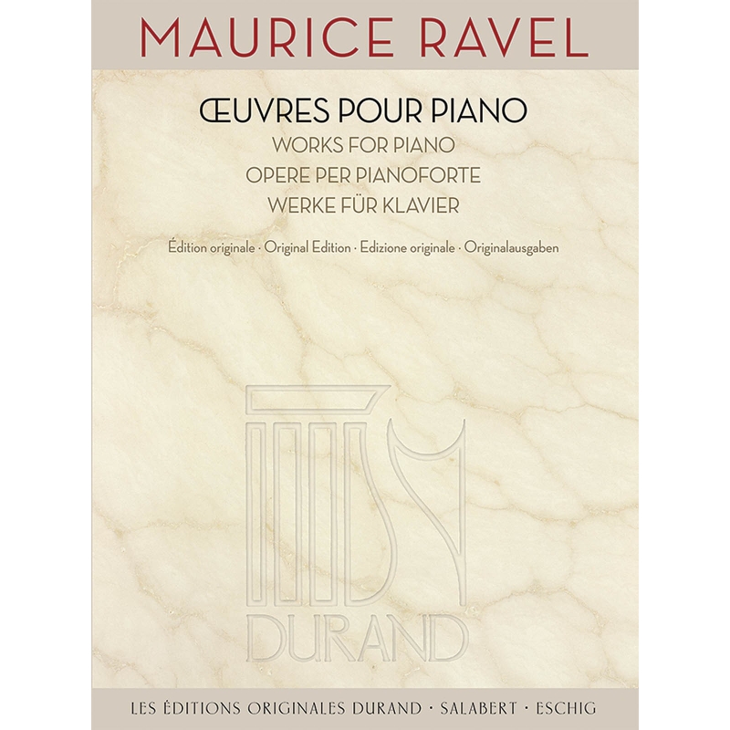 Ravel, Maurice - Œuvres pour piano