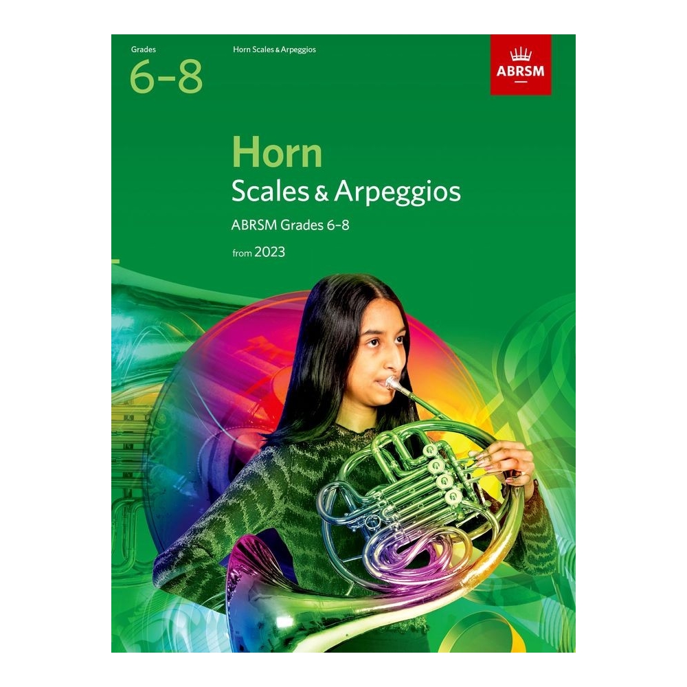 Scales and Arpeggios for Horn, ABRSM Grades 6-8, from 2023