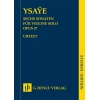 Ysaÿe, Eugène - Six Sonatas for Violin solo op. 27 