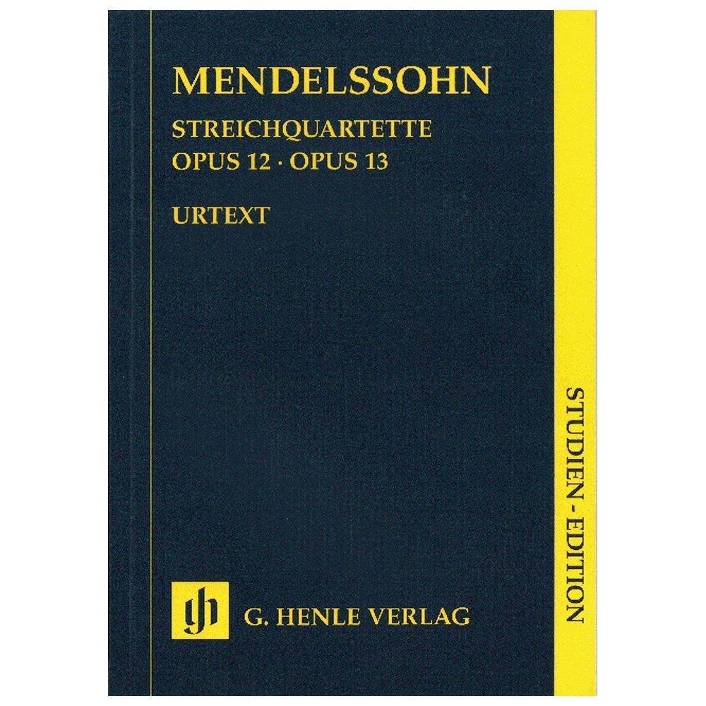 Mendelssohn Bartholdy, Felix - String Quartets op. 12 und 13 