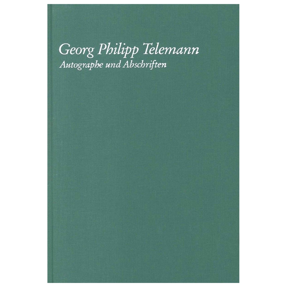 Georg Philipp Telemann - Autographe und Abschriften 
