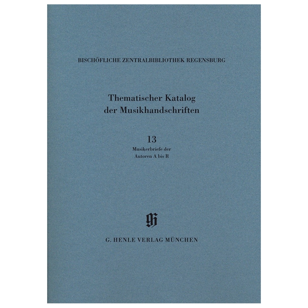 Bischöfliche Zentralbibliothek Regensburg, Musikerbriefe 1 (A-R) KBM 14/13 Vol. 13