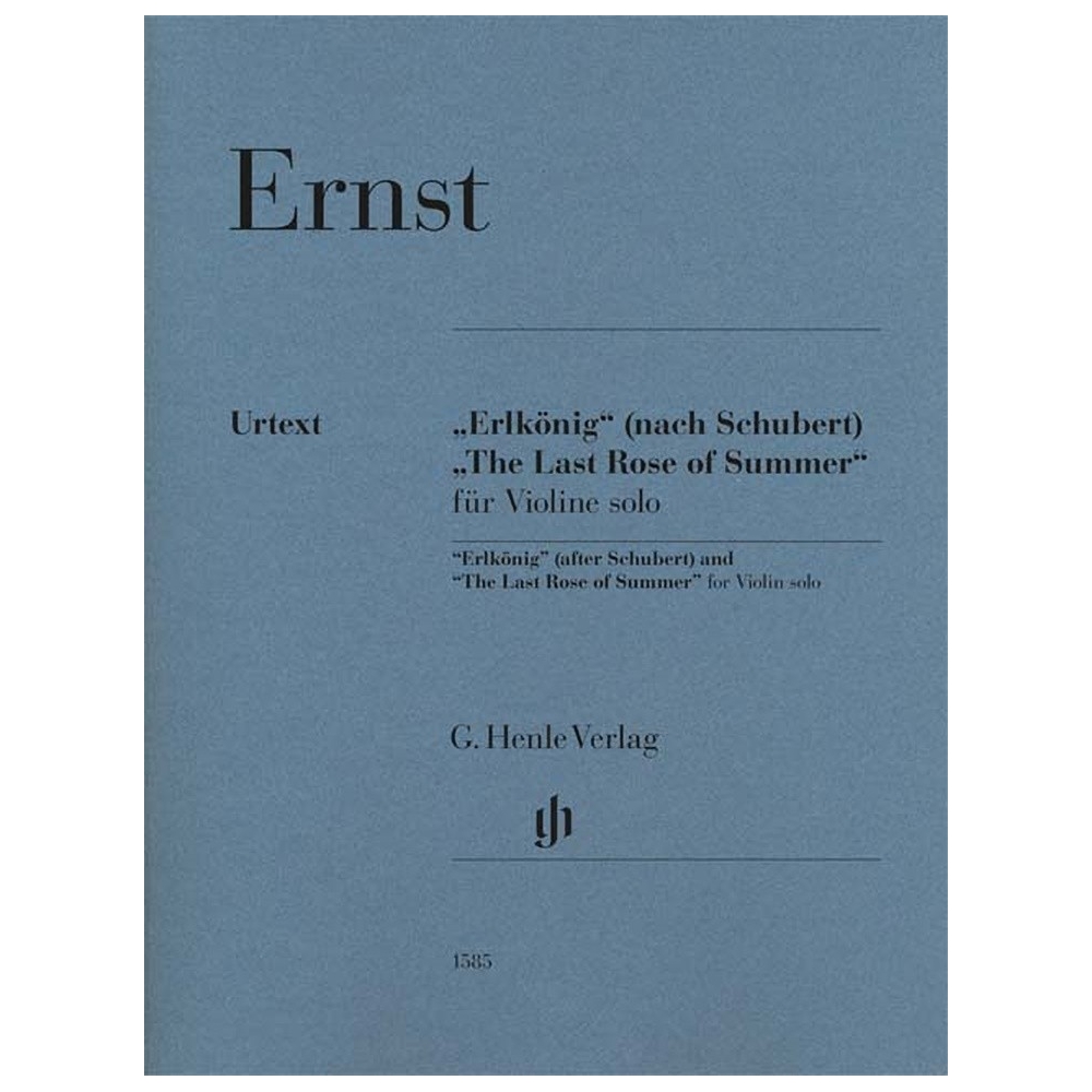 Ernst, Heinrich Wilhelm - “Erlkönig” (after Schubert) and “The Last Rose of Summer” 