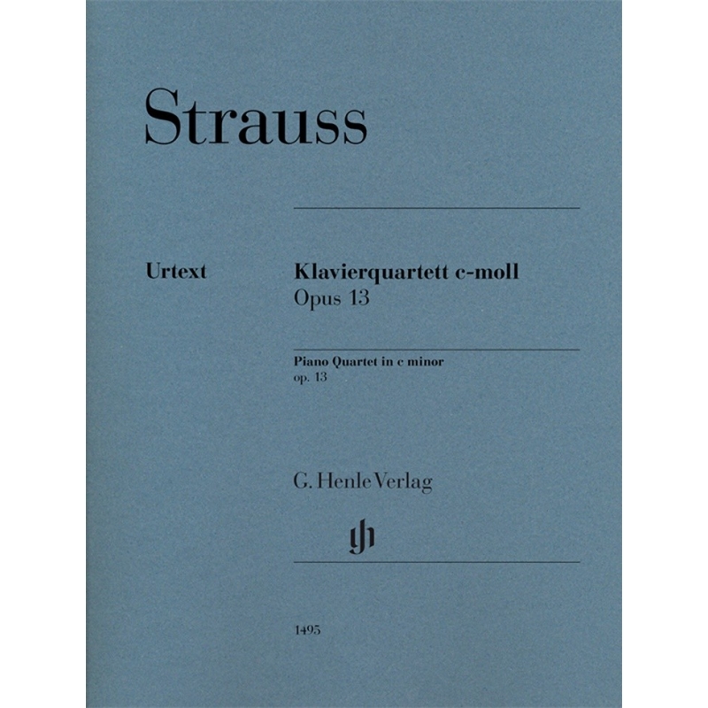 Strauss, Richard - Piano Quartet c minor op. 13 