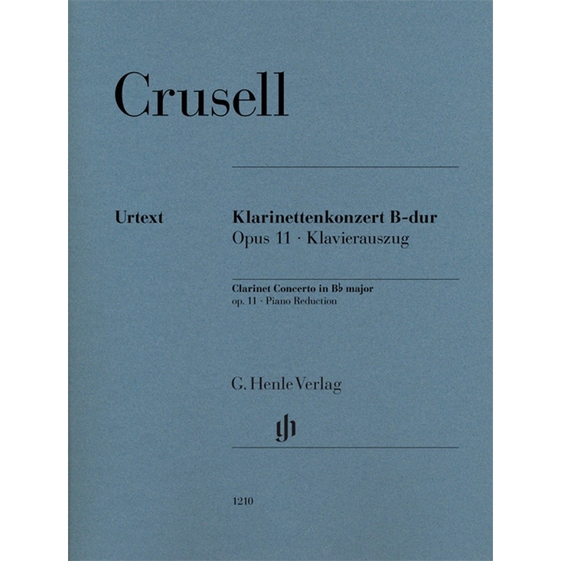 Crusell, Bernhard Henrik - Clarinet Concerto B flat major op. 11 op. 11 