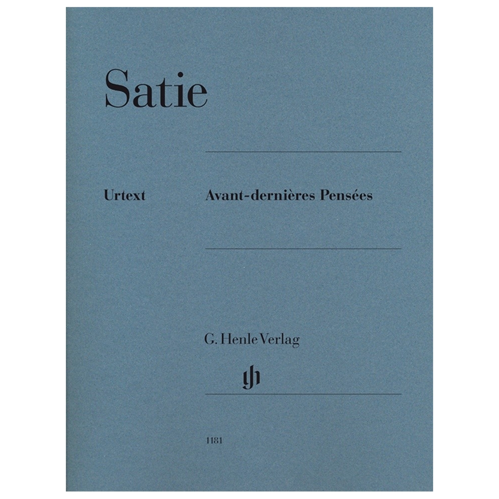 Satie, Erik - Avant-dernières Pensées 